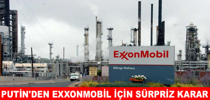 Putin imzaı attı: ExxonMobil’e Sakhalin-1’e geri dönüş yolu