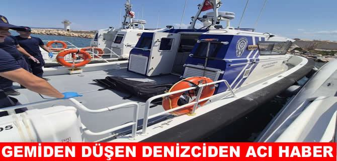 Türk gemisi personeli denizde hayatını kaybetti