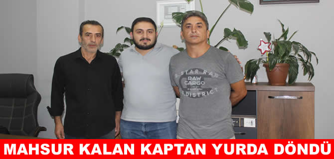 Fas'ta mahsur kalan Türk kaptan Türkiye’ye döndü