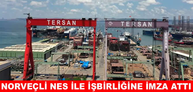 Tersan Tersanesi’nden NES ile önemli işbirliği