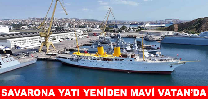 Atatürk’ün emaneti Savarona İstanbul’u selamlayacak