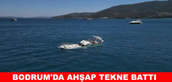 Bodrum'da 10 metrelik ahşap tekne battı