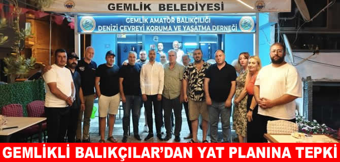 Gemlik’te yat limanı planına balıkçılar tepkili