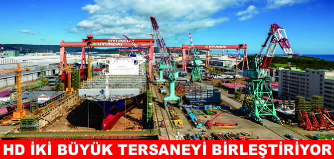 HD Hyundai, iki tersanesini birleştiriyor