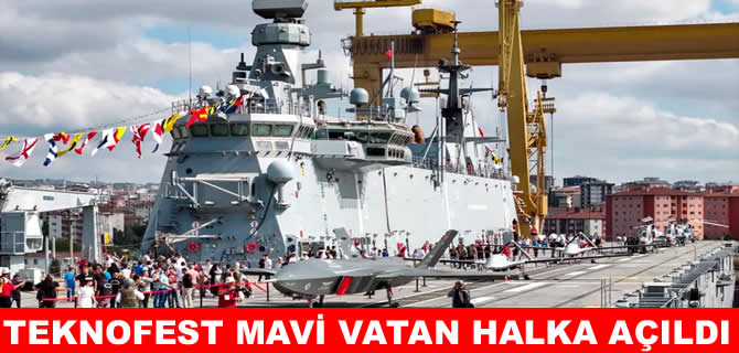 TEKNOFEST Mavi Vatan halka kapılarını açtı