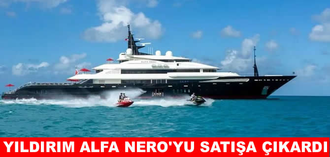 Türk iş insanı süperyat Alfa Nero’yu satışa çıkardı