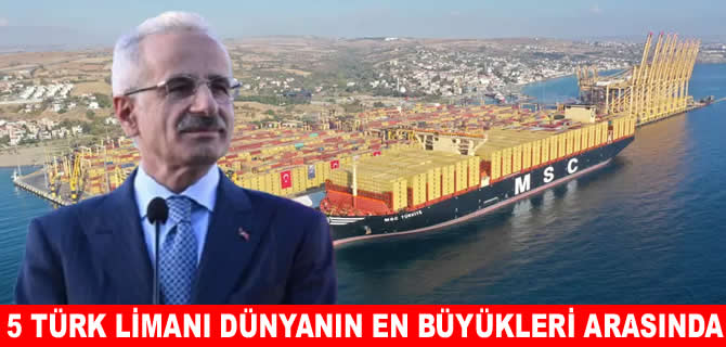 Türkiye’den 5 liman dünya sıralamasında ilk 100’e girdi