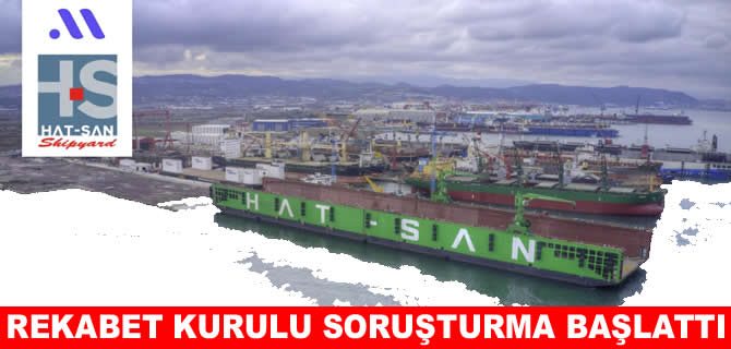 Rekabet Kurulu Hat-San Gemi için soruşturma başlattı