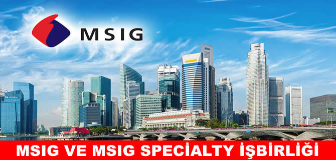 MSIG ve MSIG Specialty Marine İşbirliği