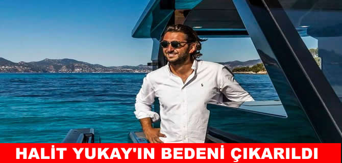 Halit Yukay’ın cansız bedeni sudan çıkarıldı