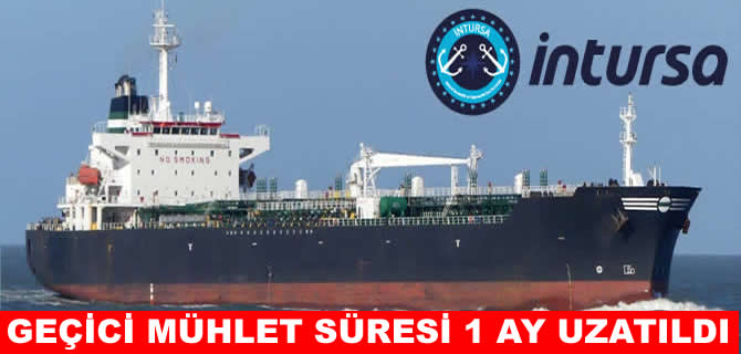 İntursa Denizcilik’in geçici mühlet süresi 1 ay uzatıldı!