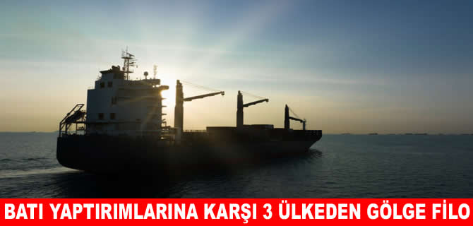 3 ülke Batı’nın yaptırımlarını bypass eden dev bir gölge filo kurdu