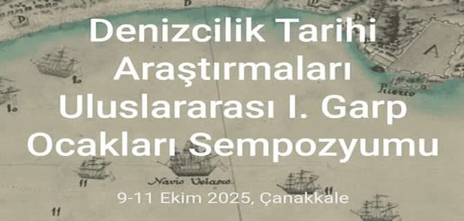 Denizcilik Tarihi Sempozyumu Çanakkale’de başlıyor