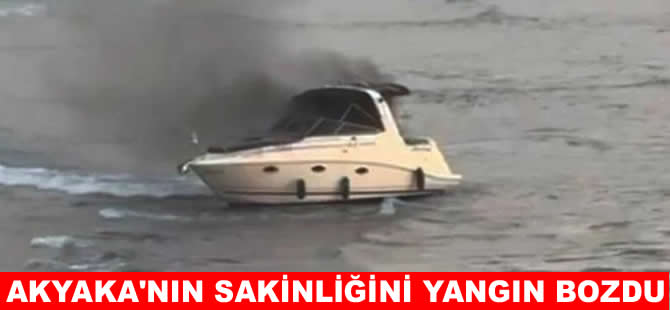 Bu kez tekne yangını haberi Akyaka’dan geldi