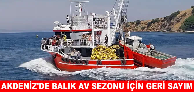 Akdenizli balıkçılar 15 Eylül’de  'Vira Bismillah' diyecek