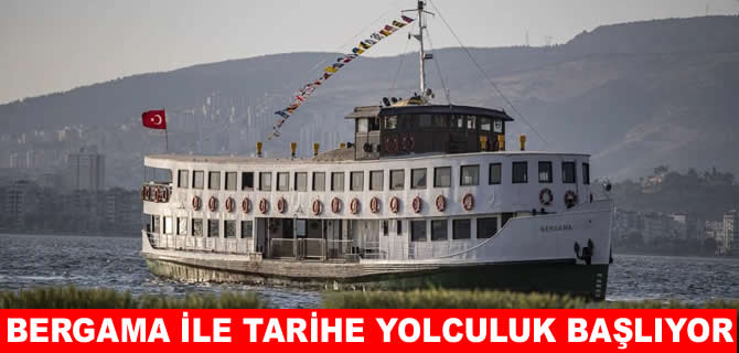 Bergama Vapuru ile tarihe yolculuk başlıyor
