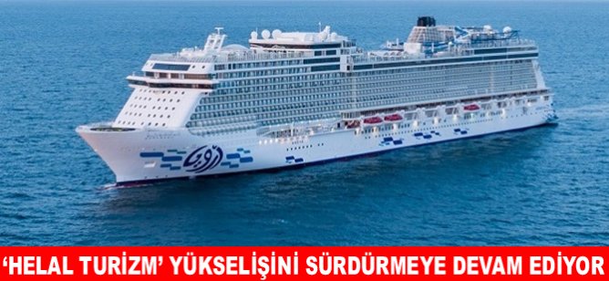 ‘Helal Turizm’ yükselişini sürdürmeye devam ediyor