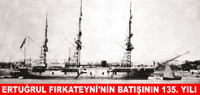 135 yıldır dinmeyen acı: Ertuğrul Fırkateyni şehitleri