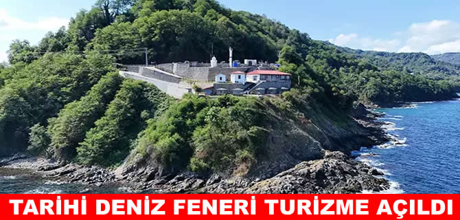 Sakin şehirde yeni durak: Tarihi deniz feneri turizme açıldı!