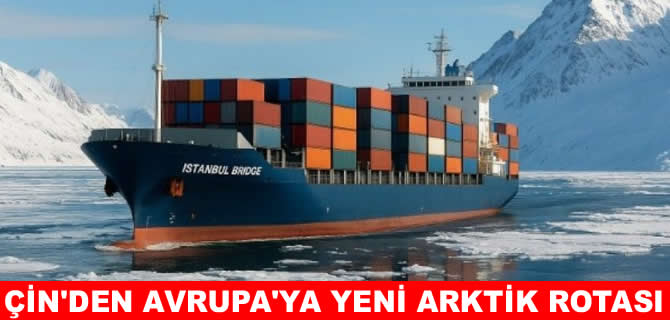 Istanbul Bridge, Arktik İpek Yolu rotasında ilk gemi seferine başladı