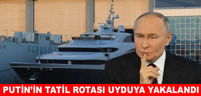 ‘Putin, Türkiye’de tatil yaptı’ iddiası