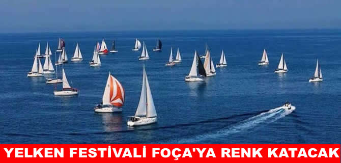 Foça 2. Uluslararası Yelken Şenliği başlıyor