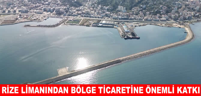 Riport Rize Limanı’nda yüzde 35 büyüme