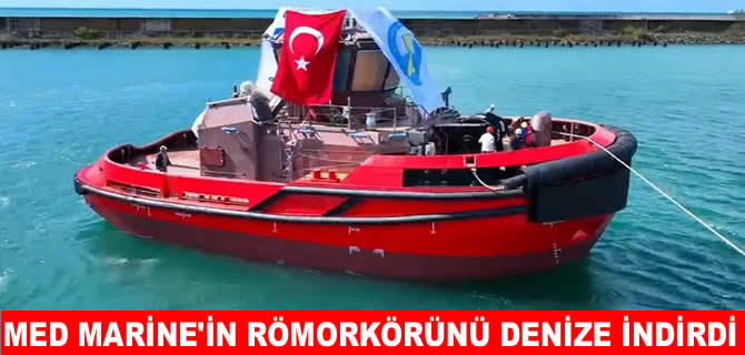 Med Marine yeni römorkörünü denize indirdi