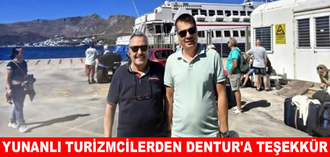 DENTUR ‘a Yunanlı turizmcilerden teşekkür