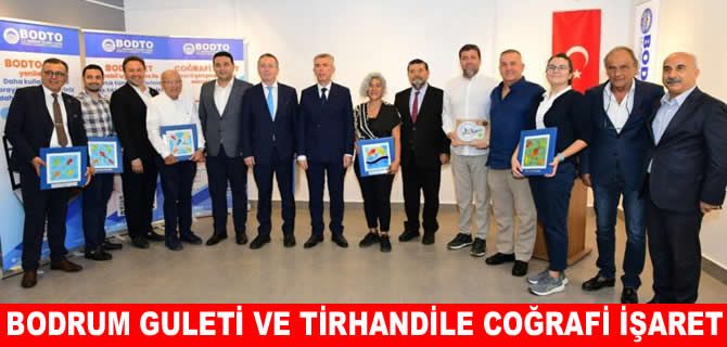 Bodrum'un guleti ve  tirhandile coğrafi işaret