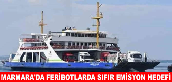 Marmara Denizi’ndek feribotlar elektrkliye dönüştürüecek