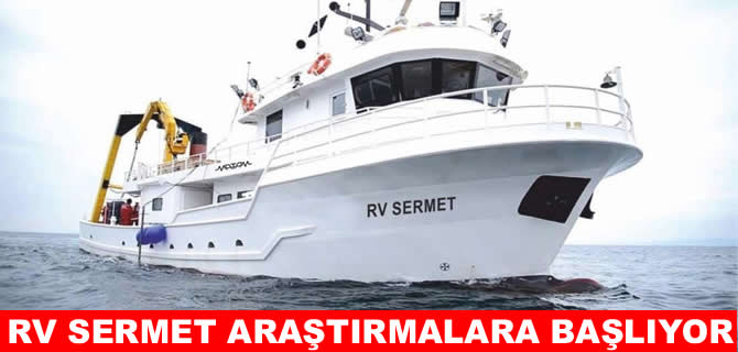 Deprem araştırma gemisi RV Sermet, faaliyete geçti