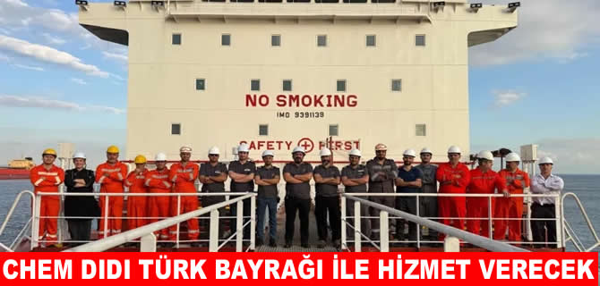 CHEM DIDI Türk bayrağı altında sefer yapacak
