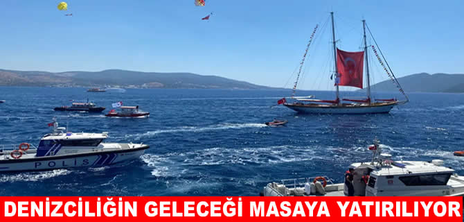 Bodrum’da denizciliğin geleceği konuşulacak