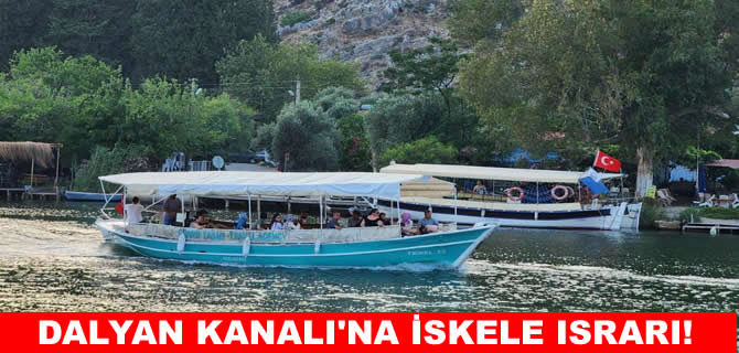 Dalyan Kanalına yeni yat-tekne iskelesi projesi