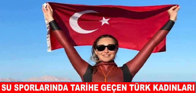 Su sporlarında tarihe geçen Türk kadın sporcular