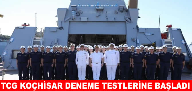 Açık deniz karakol gemisi KOÇHİSAR testlere başladı