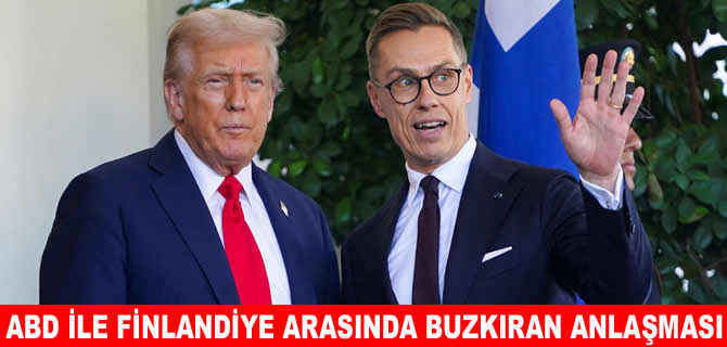 ABD ve Finlandiya arasında 6 milyar dolarlık buzkıran anlaşması