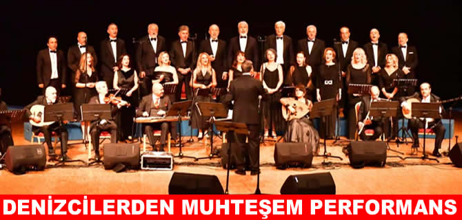 Denizciler Korosu'ndan muhteşem performans