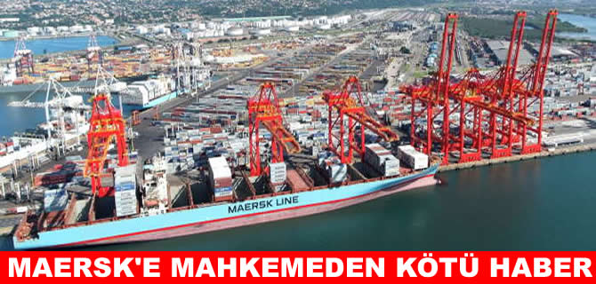 Maersk, Durban terminali davasını kaybetti