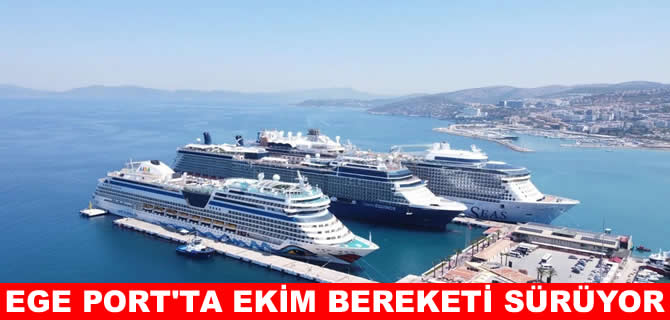 Ege Port'ta Ekim bereketi devam ediyor