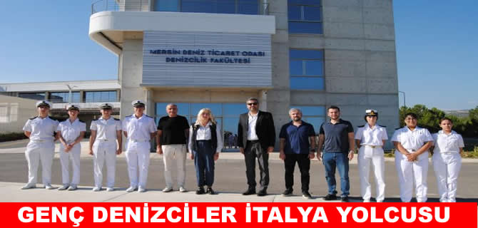 Mersinli genç denizciler Erasmus+ stajı için İtalya yolcusu