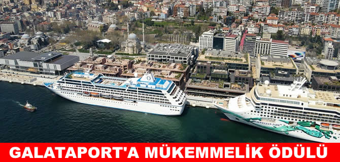 Galataport'a mükemmellik ödülü