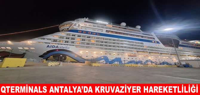 QTerminals Antalya'da kruvaziyer hareketliliği tamgaz