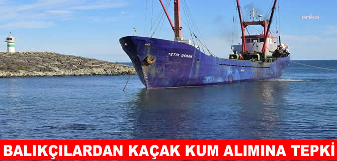 İyidere barınağında izinsiz kum alınmasına balıkçılar tepkili