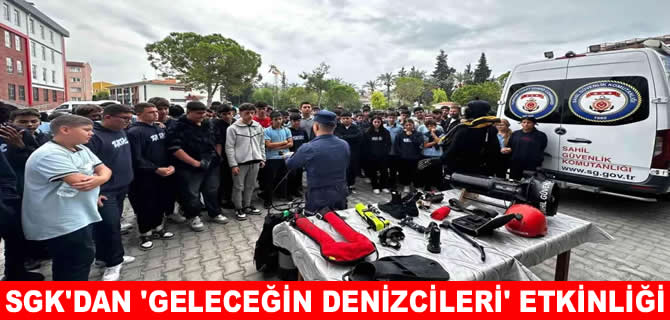 Sahil Güvenlik’ten ‘'Geleceğin Denizcileri' etkinliği