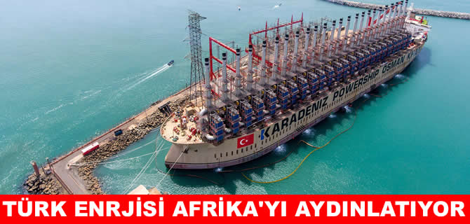 Karpowership Afrika’da 8 ülkeyi aydınlatıyor