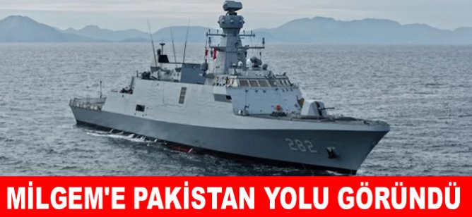 Hedefi 12'den vuran MİLGEM'e Pakistan yolu göründü