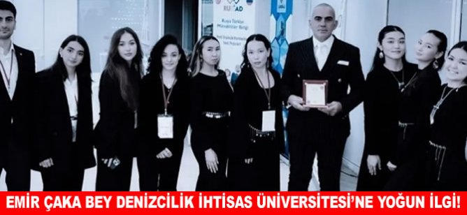 Emir Çaka Bey Denizcilik İhtisas Üniversitesi’ne yoğun ilgi!