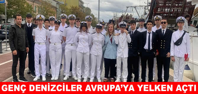 DEHUKAM projesiyle genç denizciler Avrupa yolunda